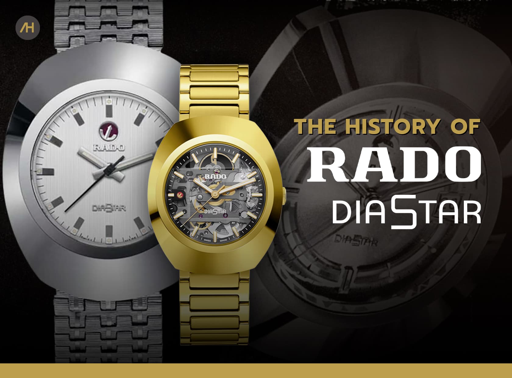 Cover image for เปิดประวัติกว่า 60 ปีของนาฬิกา DiaStar สุดยอด Iconic ดีไซน์จากแบรนด์ RADO | Auction House